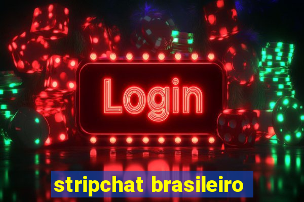 stripchat brasileiro